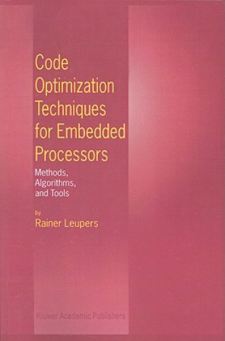 Carte Code Optimization Techniques for Embedded Processors Rainer Leupers