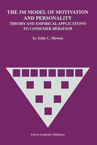 Buch 3M Model of Motivation and Personality John C. Mowen