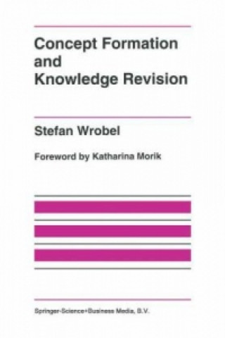 Kniha Concept Formation and Knowledge Revision Stefan Wrobel