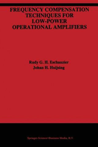 Könyv Frequency Compensation Techniques for Low-Power Operational Amplifiers Rudy G. H. Eschauzier