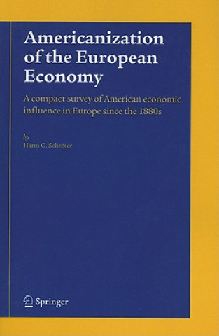 Książka Americanization of the European Economy Harm G. Schröter