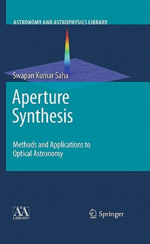 Książka Aperture Synthesis Swapan Kumar Saha