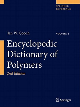 Книга Encyclopedic Dictionary of Polymers Jan W. Gooch