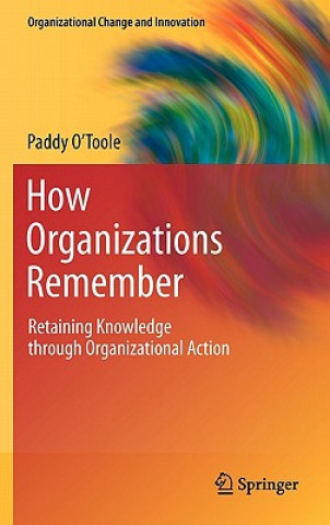 Knjiga How Organizations Remember Paddy O'Toole