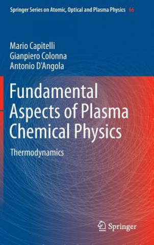 Książka Fundamental Aspects of Plasma Chemical Physics Mario Capitelli