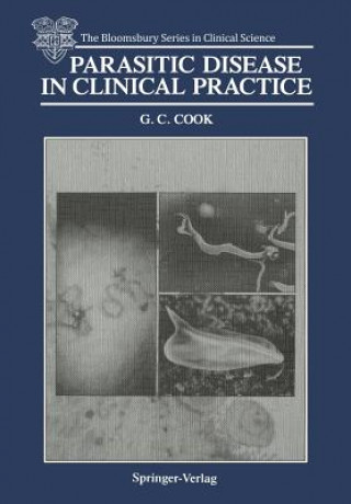 Carte Parasitic Disease in Clinical Practice Gordon C. Cook