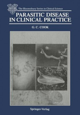 Livre Parasitic Disease in Clinical Practice Gordon C. Cook