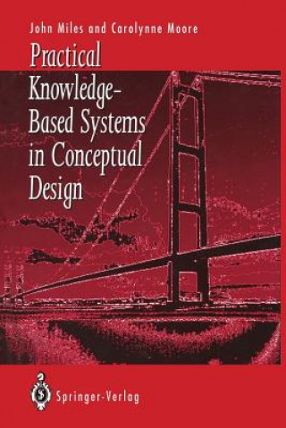 Book Practical Knowledge-Based Systems in Conceptual Design John C. Miles