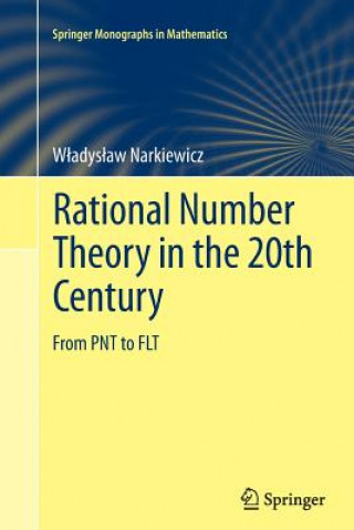 Książka Rational Number Theory in the 20th Century W adys aw Narkiewicz