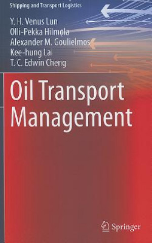 Kniha Oil Transport Management Y. H. Venus Lun