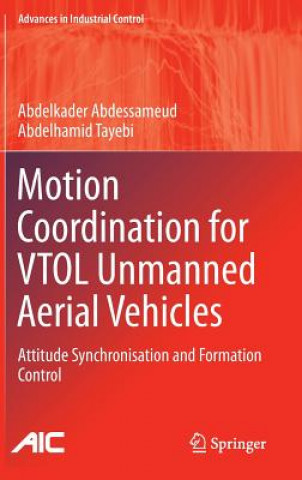 Kniha Motion Coordination for VTOL Unmanned Aerial Vehicles Abdelkader Abdessameud