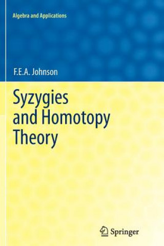 Kniha Syzygies and Homotopy Theory F. E. A. Johnson