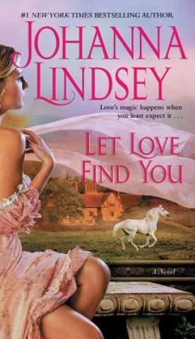 Kniha Let Love Find You. Wenn die Liebe dich findet, englische Ausgabe Johanna Lindsey