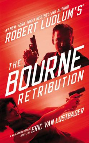 Kniha Robert Ludlum's The Bourne Retribution Robert Ludlum