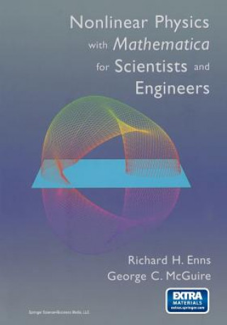 Kniha Nonlinear Physics with Mathematica for Scientists and Engineers Richard H. Enns