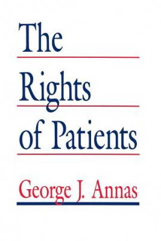 Kniha Rights of Patients George J. Annas