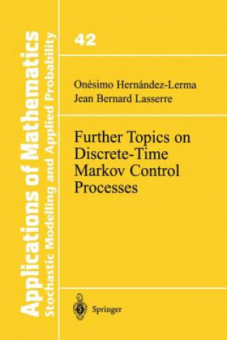 Könyv Further Topics on Discrete-Time Markov Control Processes Onesimo Hernandez-Lerma