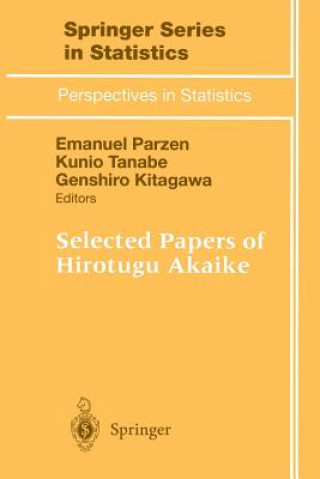 Kniha Selected Papers of Hirotugu Akaike Genshiro Kitagawa