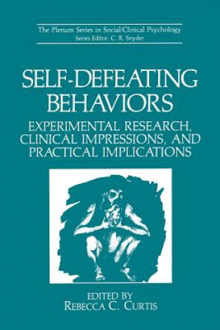 Carte Self-Defeating Behaviors Rebecca C. Curtis
