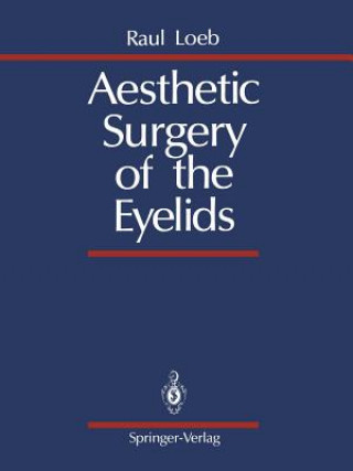 Książka Aesthetic Surgery of the Eyelids Raul Loeb