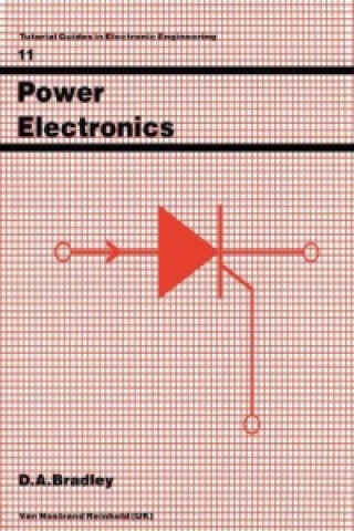 Knjiga Power Electronics D. A. Bradley