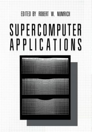 Book Supercomputer Applications Robert W. Numrich