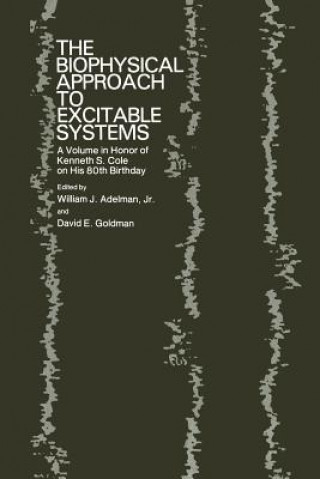 Buch Biophysical Approach to Excitable Systems William J. Adelman