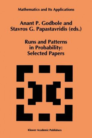 Knjiga Runs and Patterns in Probability: Selected Papers Anant P. Godbole