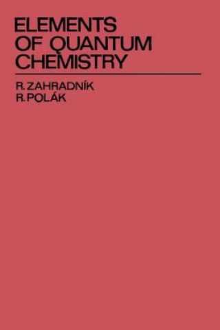 Book Elements of Quantum Chemistry Rudolf Zahradník