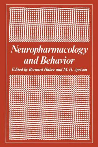 Buch Neuropharmacology and Behavior Bernard Haber