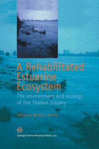 Book Rehabilitated Estuarine Ecosystem Martin J. Attrill