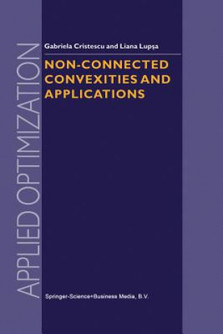 Knjiga Non-Connected Convexities and Applications G. Cristescu