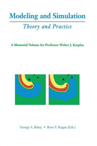 Kniha Modeling and Simulation: Theory and Practice George A. Bekey