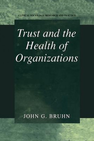 Book Trust and the Health of Organizations John G. Bruhn