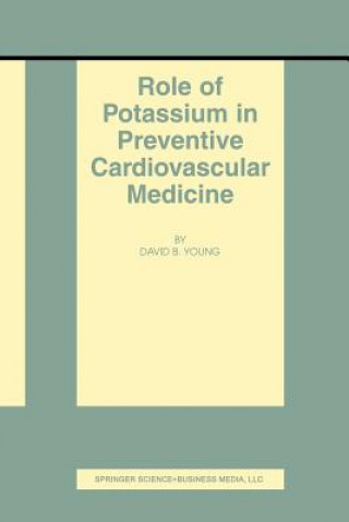 Kniha Role of Potassium in Preventive Cardiovascular Medicine David B. Young