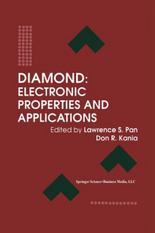 Könyv Diamond: Electronic Properties and Applications Don R. Kania