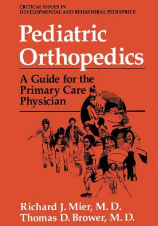 Könyv Pediatric Orthopedics Richard J. Mier