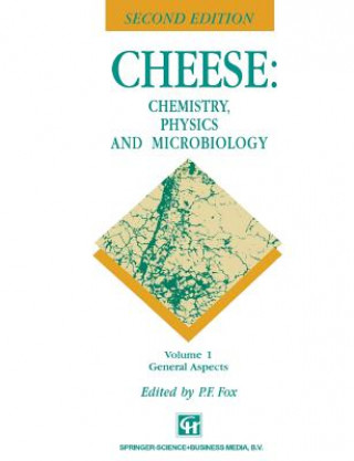 Kniha Cheese: Chemistry, Physics and Microbiology P. F. Fox