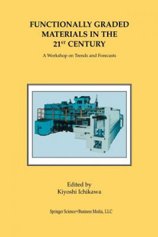 Βιβλίο Functionally Graded Materials in the 21st Century Kiyoshi Ichikawa