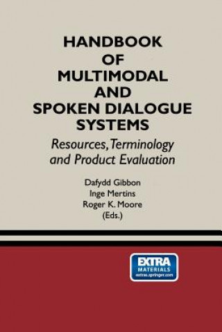 Książka Handbook of Multimodal and Spoken Dialogue Systems Dafydd Gibbon