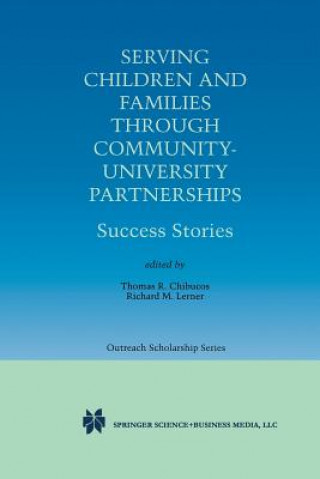 Libro Serving Children and Families Through Community-University Partnerships Thomas R. Chibucos