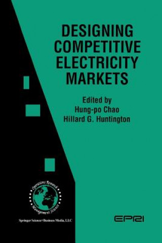 Livre Designing Competitive Electricity Markets Hung-Po Chao