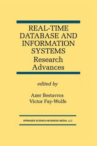 Könyv Real-Time Database and Information Systems: Research Advances Azer Bestavros