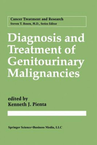 Kniha Diagnosis and Treatment of Genitourinary Malignancies Kenneth J. Pienta