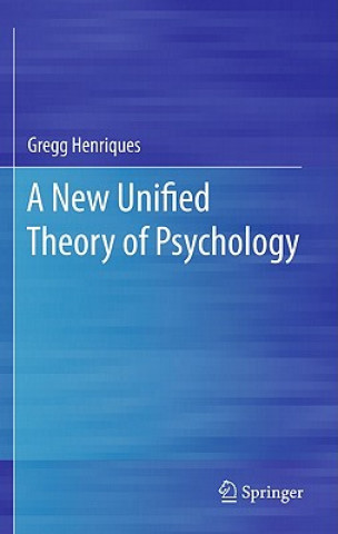 Książka New Unified Theory of Psychology Gregg Henriques