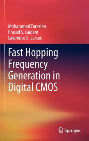 Könyv Fast Hopping Frequency Generation in Digital CMOS Mohammad Farazian