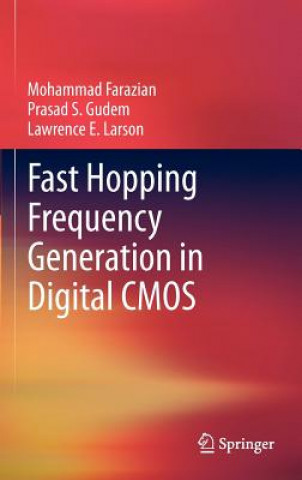 Książka Fast Hopping Frequency Generation in Digital CMOS Mohammad Farazian