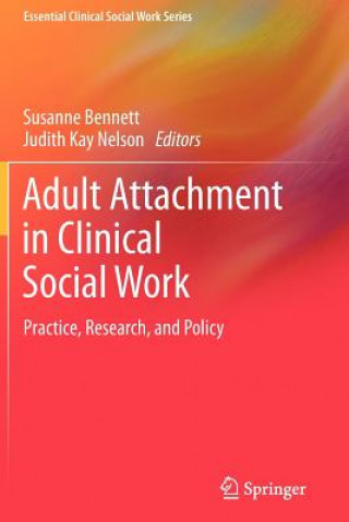 Książka Adult Attachment in Clinical Social Work Susanne Bennett