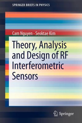 Kniha Theory, Analysis and Design of RF Interferometric Sensors Cam Nguyen