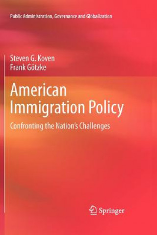 Knjiga American Immigration Policy Steven G. Koven